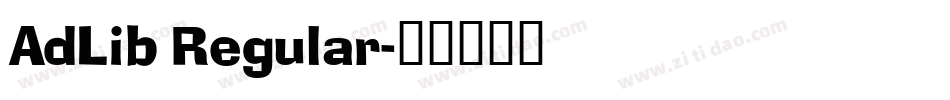 AdLib Regular字体转换